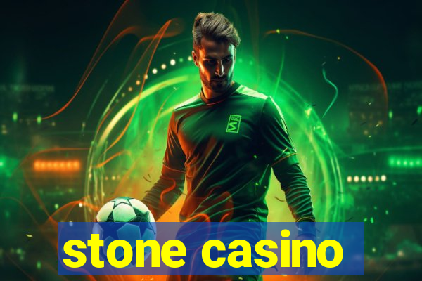 stone casino