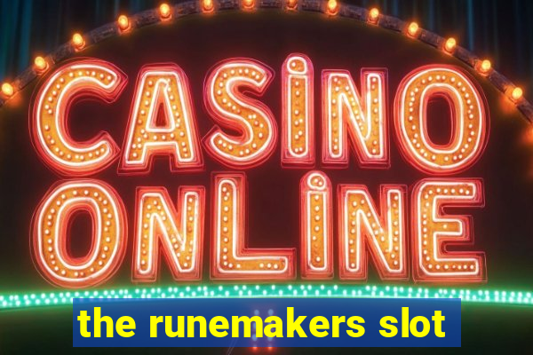 the runemakers slot