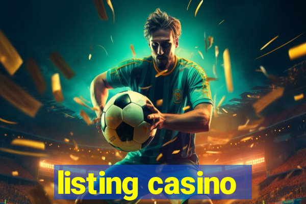 listing casino