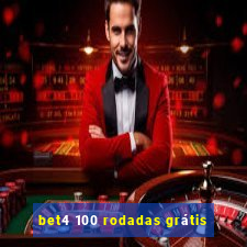 bet4 100 rodadas grátis