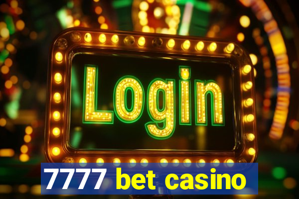 7777 bet casino