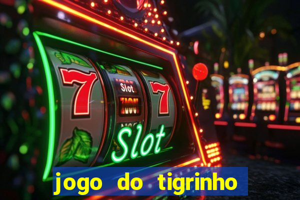 jogo do tigrinho ta pagando