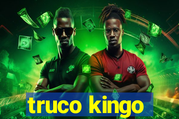 truco kingo