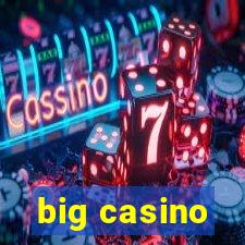 big casino