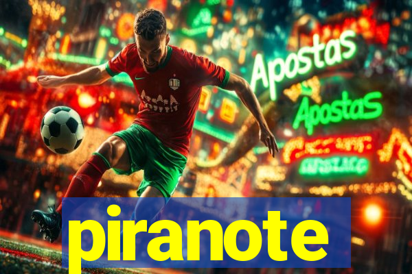 piranote