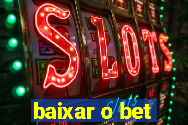 baixar o bet