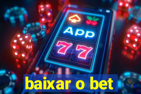 baixar o bet