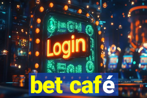 bet café