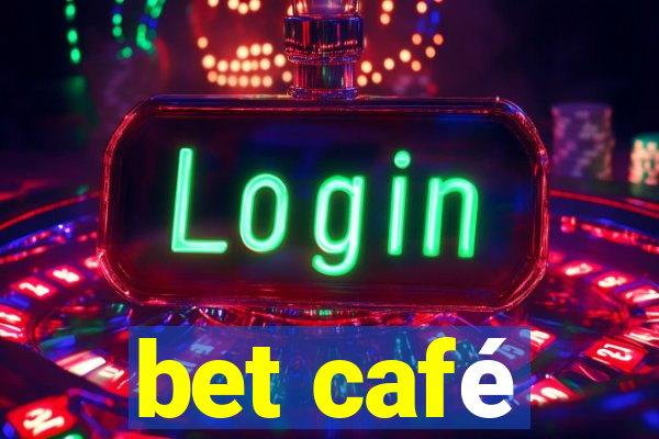 bet café