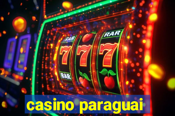 casino paraguai