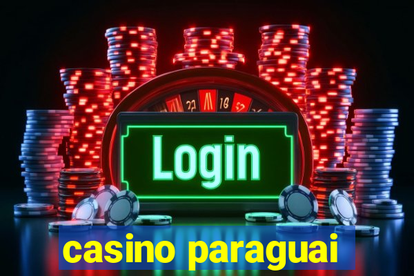 casino paraguai