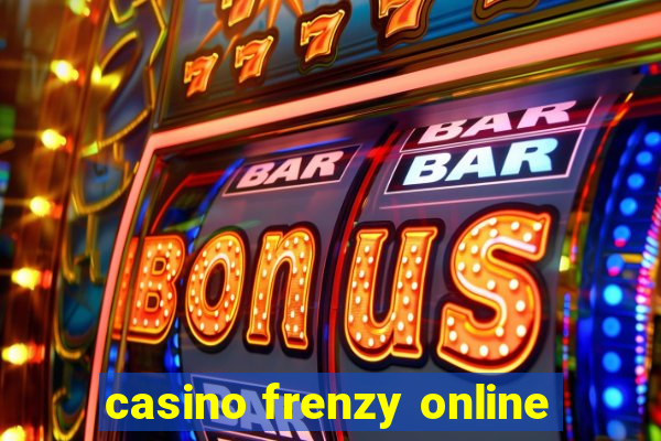 casino frenzy online