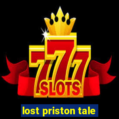 lost priston tale