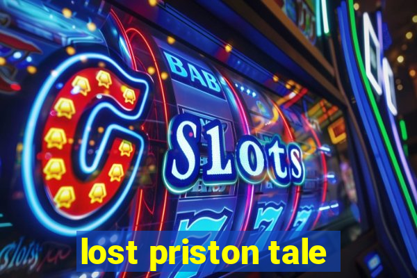 lost priston tale