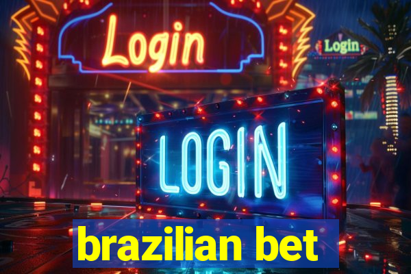 brazilian bet