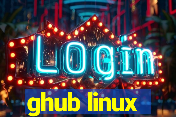 ghub linux