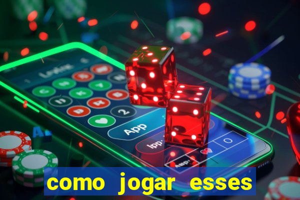 como jogar esses jogos que ganha dinheiro