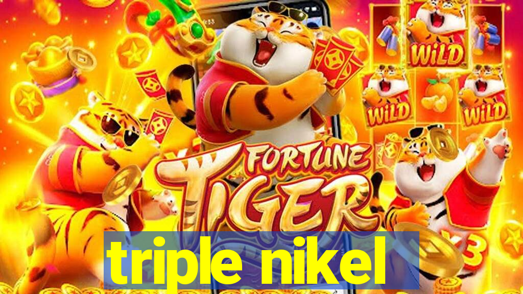 triple nikel