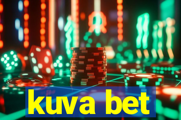 kuva bet