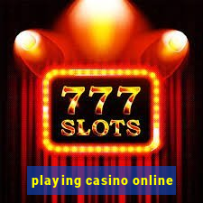 playing casino online