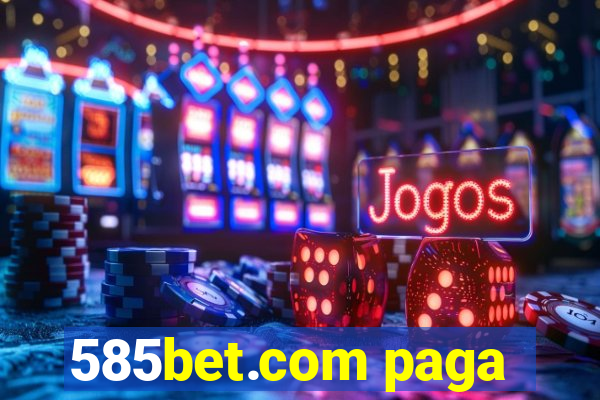 585bet.com paga