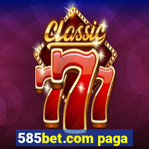 585bet.com paga