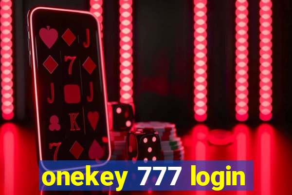 onekey 777 login