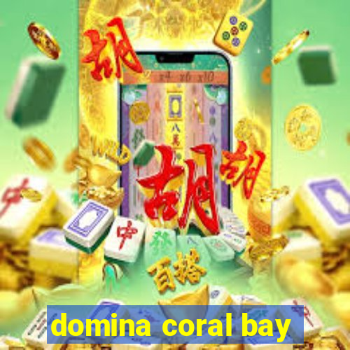 domina coral bay