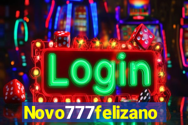 Novo777felizano