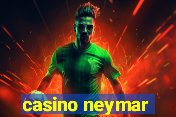 casino neymar