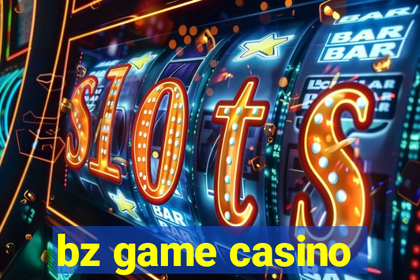 bz game casino