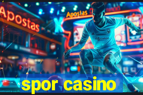 spor casino