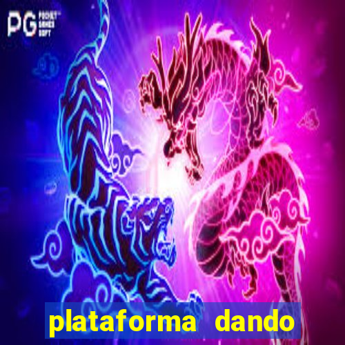 plataforma dando dinheiro no cadastro