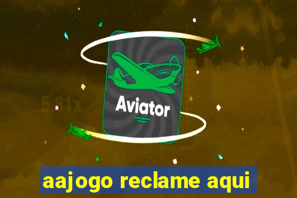 aajogo reclame aqui