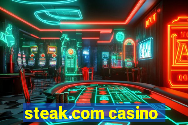 steak.com casino