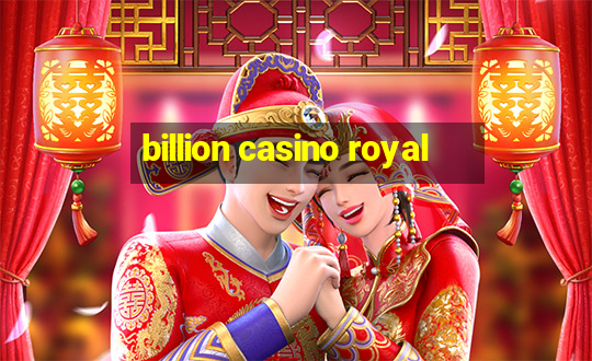 billion casino royal