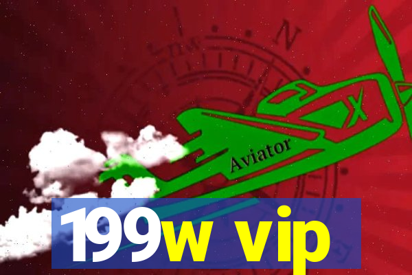 199w vip