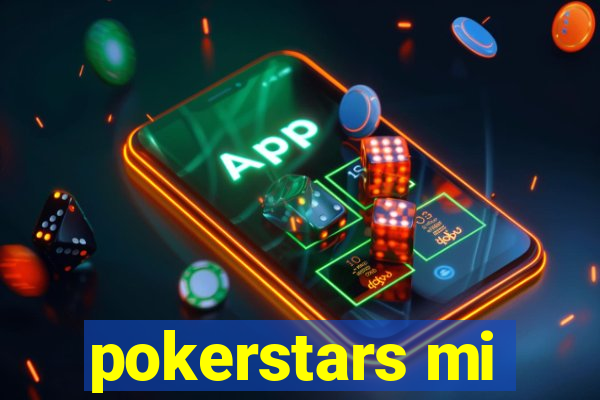 pokerstars mi