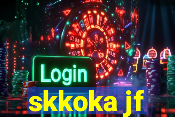 skkoka jf