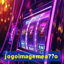 jogoimagemea??o