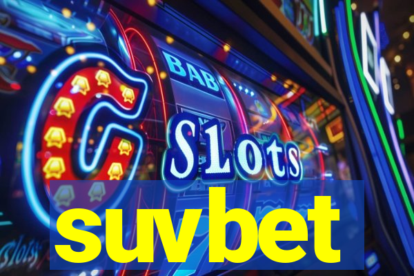 suvbet