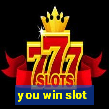 you win slot