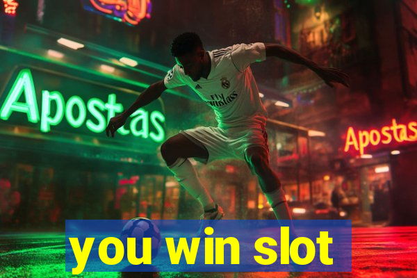 you win slot