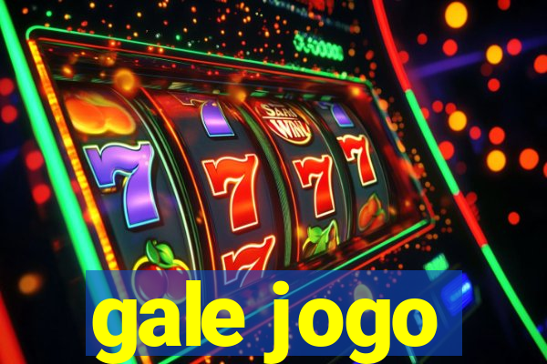 gale jogo