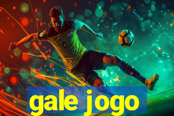 gale jogo