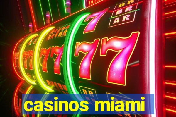 casinos miami