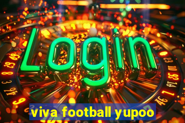 viva football yupoo