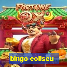 bingo coliseu