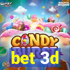 bet 3d