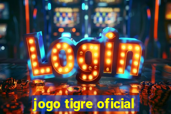 jogo tigre oficial